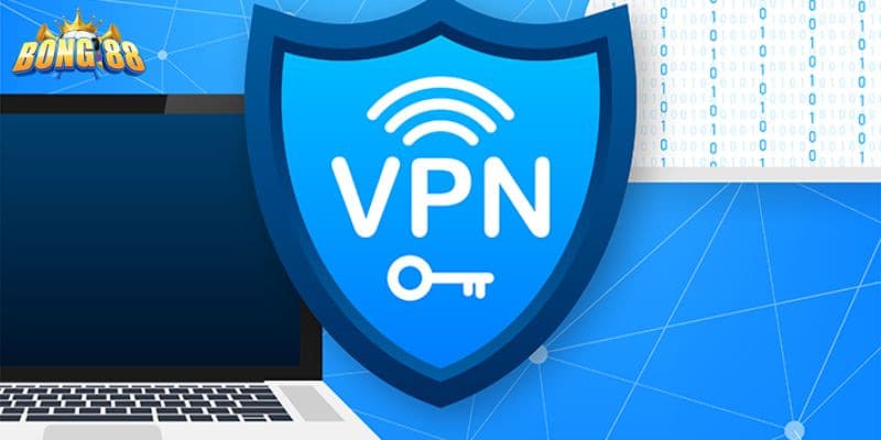 3 cách đổi VPN để vào bong88