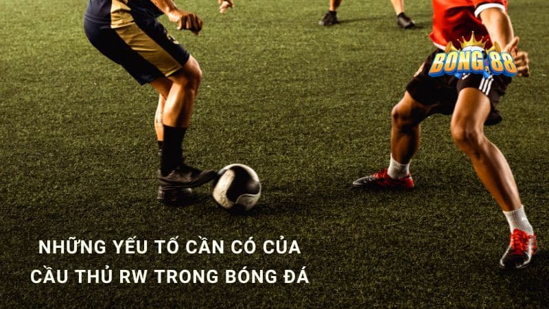 rw là gì trong bóng đá